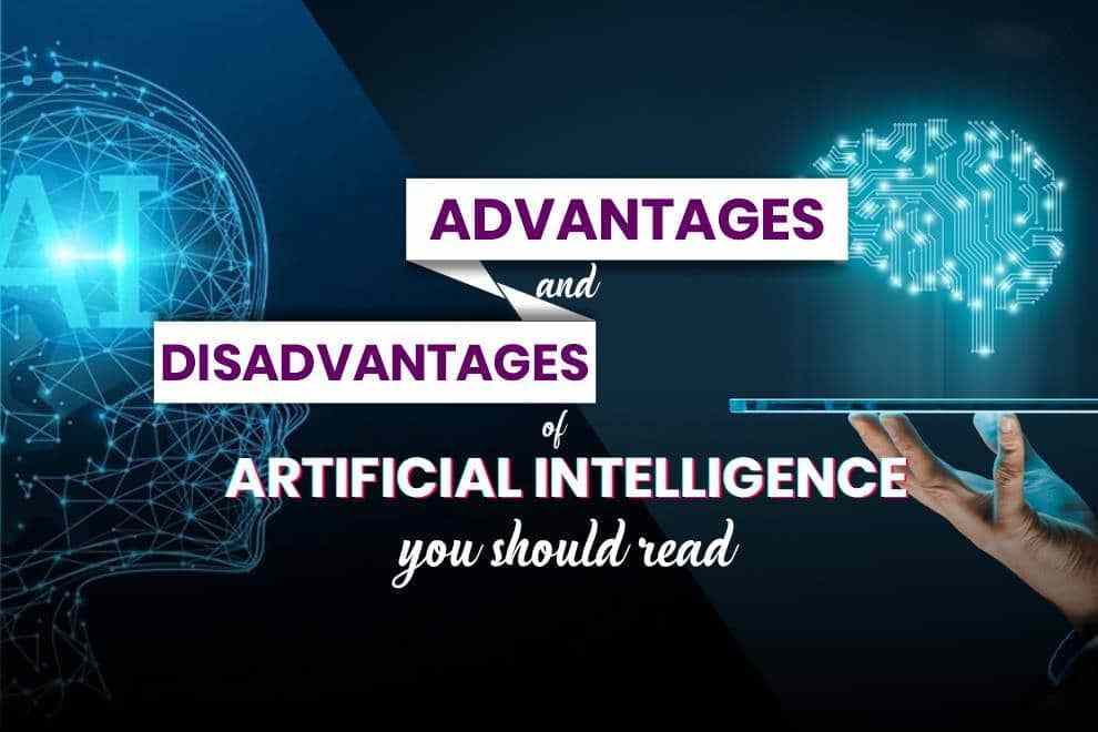 Advantage And Disadvantage of Artificial Intelligence (AI)